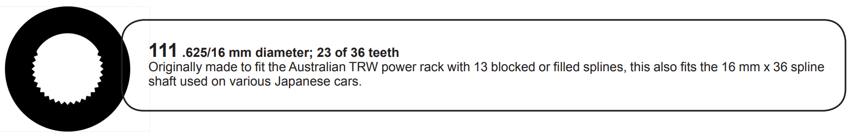 Woodward spline 111 .625 inch 16 mm diameter 23 of 36 teeth Australian TRW and Japanese steering shafts